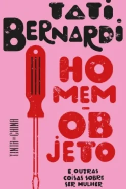 Homem-Objeto e outras Coisas sobre ser Mulher