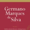 Homenagem ao Professor Doutor Germano Marques da Silva - Volume I