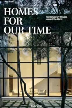 Homes for Our Time: Contemporary Houses Around the World