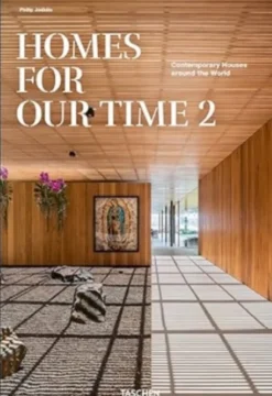 Homes for our Time - Vol. 2 - Contemporary Houses Around the World