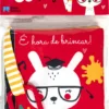 É hora de brincar!