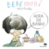 Hora do Banho - Bebémoni