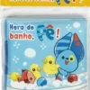 Hora do Banho, Pê! - Um livro à prova de água