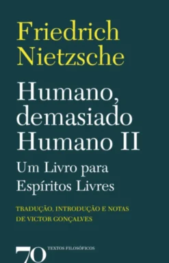 Humano, Demasiado Humano II - Um Livro para Espíritos Livres