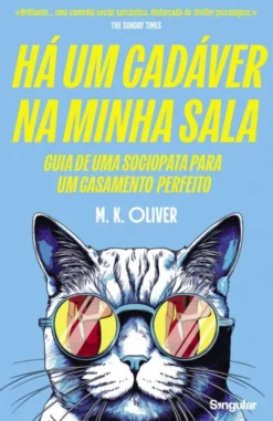 Há um Cadáver na minha Sala - Guia de uma Sociopata para um Casamento Perfeito