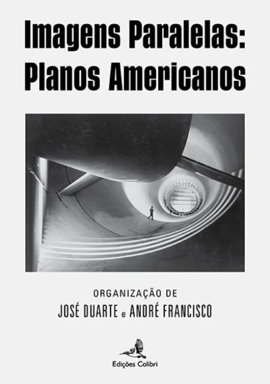 Imagens Paralelas - Planos Americanos