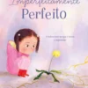 Imperfeitamente Perfeito