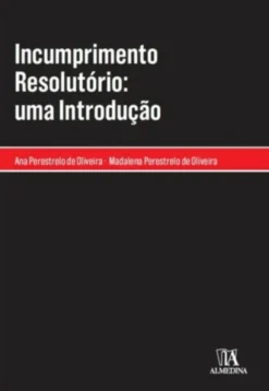 Incumprimento Resolutório: uma Introdução