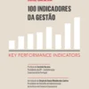 100 Indicadores da Gestão - Key Performance Indicators