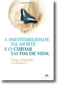 Inevitabilidade da Morte e o Cuidar em Fim de Vida