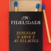 (In)Fidelidade
