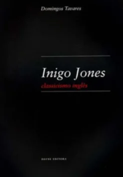 Inigo Jones - Classicismo Inglês