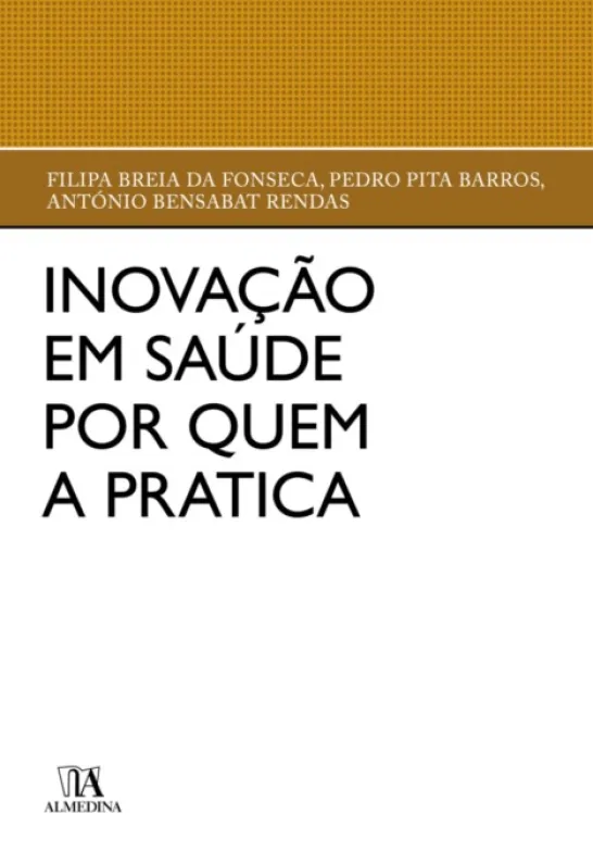 Inovação em Saúde por quem a Pratica