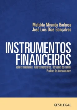 Instrumentos Financeiros - Valores mobiliários. Valores monetários. Derivados de crédito. Produtos de bancassurance