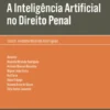Inteligência Artificial no Direito Penal
