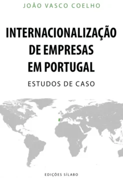 Internacionalização de Empresas em Portugal - Estudos de Caso