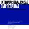 Internacionalização Empresarial - A Importância das Redes