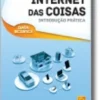Internet das Coisas: Introdução Prática