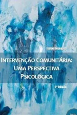 Intervenção Comunitária - Uma Perspectiva Psicológica
