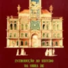 Introdução ao Estudo da Obra de Francisco de Holanda