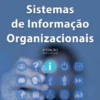 Introdução aos Sistemas de Informação Organizacionais