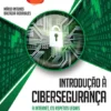 Introdução à Cibersegurança - A Internet, os Aspetos Legais e a Análise Digital Forense