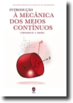 Introdução à Mecânica dos Meios Contínuos