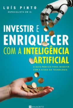 Investir e Enriquecer com a Inteligência Artificial