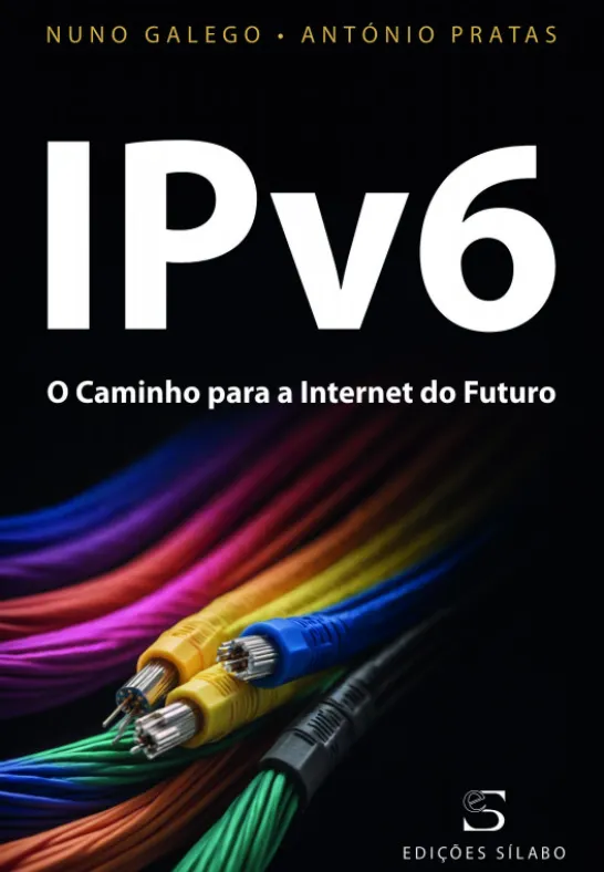 IPv6 - O Caminho para a Internet do Futuro