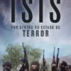 ISIS ? Por Dentro do Exército do Terror