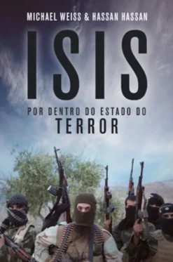 ISIS ? Por Dentro do Exército do Terror