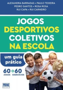 Jogos Desportivos Coletivos na Escola