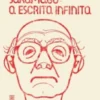 José Saramago: A Escrita Infinita