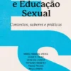 Jovens e Educação Sexual - Contextos, Saberes e Práticas