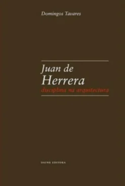 Juan de Herrera - Disciplina na Arquitetura