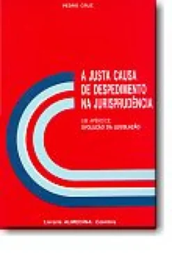 Justa Causa de Despedimento na Jurisprudência