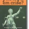 Justiça em Crise?