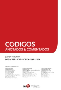 Justiça Tributária (LGT/CPPT/RGIT/RCPITA/RAT/LPFA)