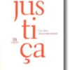 Justiça - Um olhar (des)comprometido
