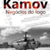 Kamov - Negócios do Fogo