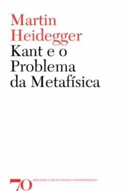 Kant e o Problema da Metafísica