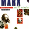 Karl Marx Em 90 Minutos