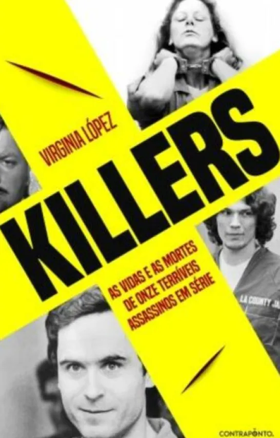 Killers - As Vidas e as Mortes de Onze Terríveis Assassinos em Série