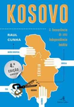 Kosovo - A Incoerência de uma Independência Inédita