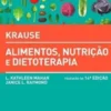 Krause - Alimentos, Nutrição e Dietoterapia