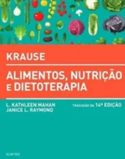 Krause - Alimentos, Nutrição e Dietoterapia