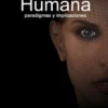 La Cara Humana - Paradigmas y Implicaciones