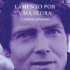 Lamento por uma Pedra e Outros Poemas