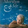 Lawrence Schiller. Marilyn & Me