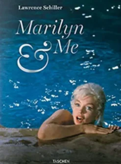 Lawrence Schiller. Marilyn & Me